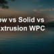 Hollow vs Solid vs Co-Extrusion WPC