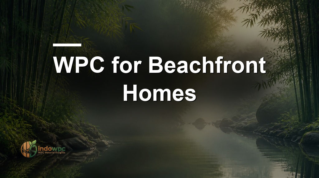 WPC for Beachfront Homes