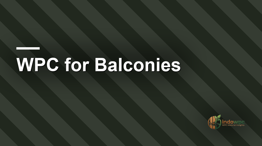 WPC for Balconies